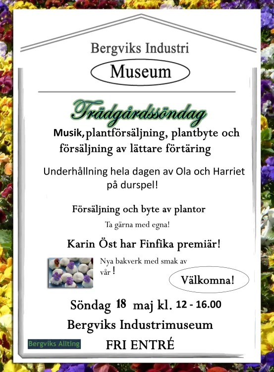 Trädgårdssöndag på Bergviks Industrimuseum