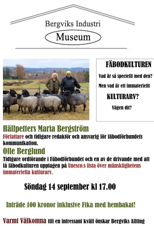 Fäbodkulturen Vad är så speciellt med den? 