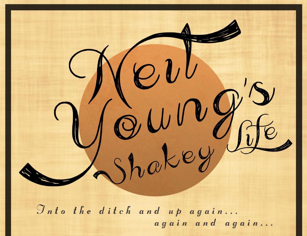 Musikalisk berättelse - Neil Young's Shakey Life